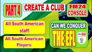 ⚽ FOOTBALL MANAGER 2024 CONSOLE ⚽ 🔷 CREATE A CLUB 🔷 Ceara from Brazil in the ENGLISH CHAMPIONSHIP [upl. by Attiuqehs]