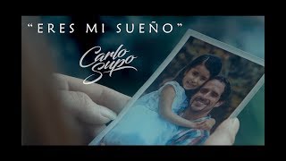 Carlo Supo  Eres mi sueño Video Oficial [upl. by Zaneski918]