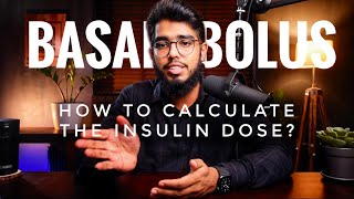 Insulin Dose Calculation Basal Bolus Regimen [upl. by Ihc]