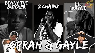 2 CHAINZ SPIT LIKE THIS  2 Chainz Lil Wayne Benny The Butcher  Oprah amp Gayle Reaction [upl. by Zebapda]