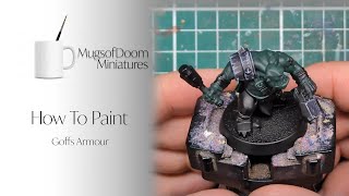 How to Paint Goffs Armour [upl. by Alurd]