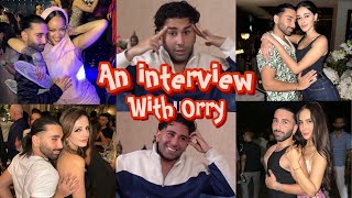 An interview with Orry 🎤 [upl. by Aerdno833]