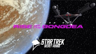 Star Trek Secret Voyage E02 Rise of the Gongdea [upl. by Furtek]