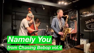 Yuto Enjo Chasing Bebop vol4  Namely You [upl. by Jacoba688]