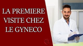 Comment se passe la première visite chez le gynécologue [upl. by Ima532]