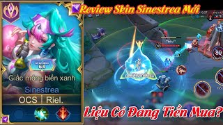 Top1Sinestrea Review SKin Mới Sinestrea Giấc Mộng Biển Xanh [upl. by Ilajna172]