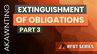 Extinguishment of Obligations Part 3 2020 [upl. by Ardell872]