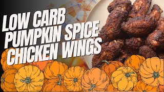 Low Carb Pumpkin Spice Chicken Wings  Diabetic Recipe  Low Carb Recipes [upl. by Obel]