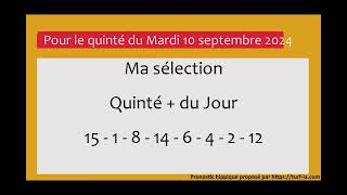 PRONOSTIC PMU QUINTÉ  DU JOUR MARDI 10 SEPTEMBRE 2024 [upl. by Trabue]