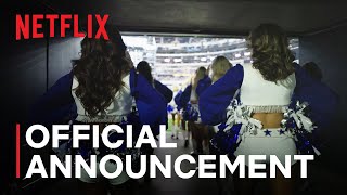 AMERICAS SWEETHEARTS Dallas Cowboys Cheerleaders  Official Announcement  Netflix [upl. by Airtemad]