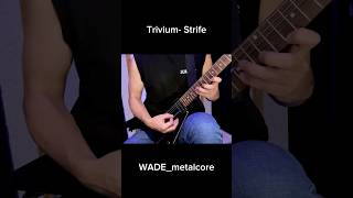 TRIVIUM  Strife triviumstrifeguitarmetalcore [upl. by Culver]