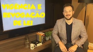 VIGÊNCIA E REVOGAÇÃO DE LEI  DIREITO CIVIL  AULA A DOIS [upl. by Adnamal]