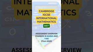 Changes from 2025  IGCSE International Mathematics 0607 mathematics 0607 igcse [upl. by Fugere]