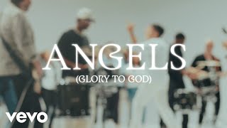 Phil Wickham  Angels Glory To God Official Lyric Video [upl. by Eicaj601]