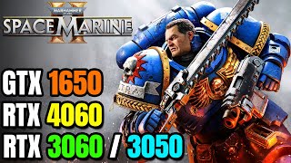 Warhammer 40K Space Marine 2  GTX 1650  RTX 3060  4060  3050  1050 ti  FOR THE EMPEROR [upl. by Adnyleb]