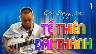 Cải Lương Tề Thiên Đại Thánh Tập 1  Nhạc Sĩ Văn Hải [upl. by Semyaj379]