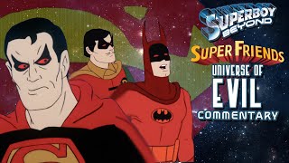 quotUniverse of Evilquot Superfriends 4x05 Commentary  Superboy Beyond [upl. by Sehcaep]