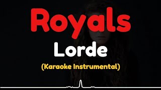 Lorde  Royals  Karaoke Instrumental [upl. by Minni]