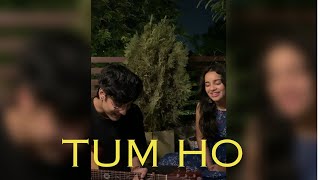 Tum Ho  Cover by Bharat Chandak and ananyasharmamusic [upl. by Leasa]