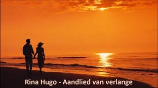 Rina Hugo  Aandlied van verlange [upl. by Yllac]