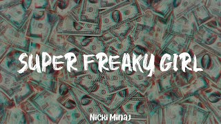 Nicki Minaj  Super Freaky Girl lyric video [upl. by Benita]