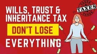 Wills Trusts and Inheritance Tax How to Keep More for Your Family [upl. by Caitrin20]