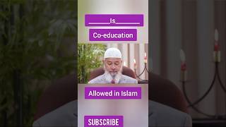 Is co education allowed in Islam drzakirnaik islamicfigure viral [upl. by Ytsirhk]