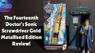 The Fourteenth Doctors Sonic Screwdriver Gold Metallised Edition Review [upl. by Anyak]