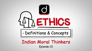 Ethics Definition and Concepts Indian Moral Thinkers Gandhi Vivekananda amp Deendayal Upadhyaya [upl. by Nyloc132]