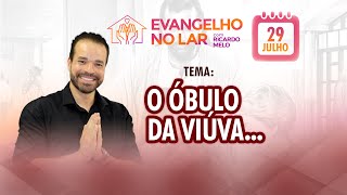 Evangelho no Lar O Óbulo da Viúva [upl. by Vashtia]