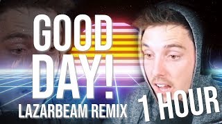 1 HOUR GOOD DAY LazarBeam Remix  Song by Endigo [upl. by Ettenot]