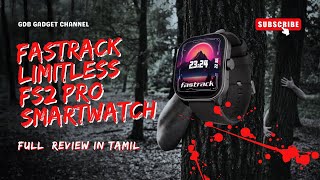 quotFastrack Limitless FS2 Pro Smartwatch Review  196 Super AMOLED  BT Calling amp Fast Chargingquot [upl. by Atiruam380]