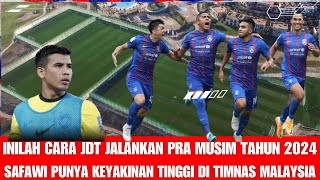 KELAS ABANGKU JDT UMUMKAN TC DI SPANYOL SERTA KEYAKINAN TINGGI SAFAWI DI TIMNAS MALAYSIA [upl. by Chaille]