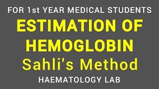 ESTIMATION OF HEMOGLOBIN  SAHLIS ACIDHEMATIN METHOD  HAEMATOLOGY LAB  PHYSIOLOGY [upl. by Parsons196]