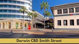 Darwins CBD a walk down Smith Street Mall 4K [upl. by Trueman]