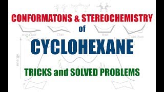 Conformation and Stereochemistry of CYCLOHEXANE TRICKS and TIPS  Organic Chemistry [upl. by Beal]