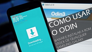 TUTORIAL  Como Usar o Odin  Instalando a ROM Stock de qualquer aparelho Samsung [upl. by Aicul613]