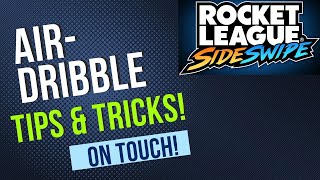 How to air dribble in Rocket League SideSwipe like a pro [upl. by Melburn676]