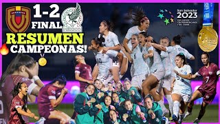 México Femenil vs Venezuela Femenil CAMPEONAS 🥇MÉXICO🇲🇽 🔥 RESUMEN Juegos Centroamericanos 772023 [upl. by Attenaj]