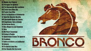 GRUPO BRONCO 40 ÉXITOS DEL RECUERDO  GRUPO BRONCO MIX ROMANTICAS PARA ENAMORARSE [upl. by Aniles]