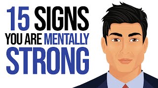 15 Signs You’re Mentally Stronger Than Most [upl. by Peppy892]