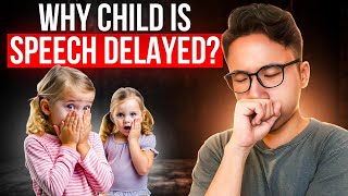 3 Reasons Why Your Child is Speech Delayed [upl. by Thorncombe]