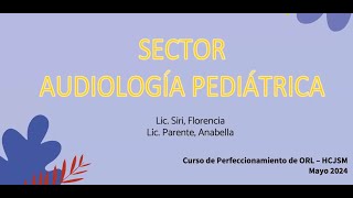 2852024  Casos de Selección de Audifonos en Niños y Adultos [upl. by Burleigh]