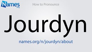 How to Pronounce Jourdyn [upl. by Anoiuq984]