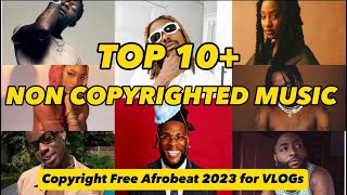 Top NonCopyright Music 2023 for Vlogs  Captivating Background Music for YouTube Afrobeats 2023 [upl. by Gardell]