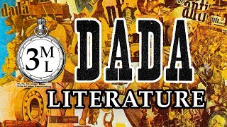 3ML DADA Literature amp DADA Writing  3 Minute Literature [upl. by Aihsar]