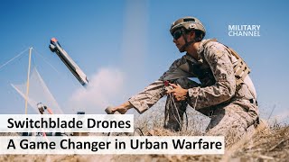 Ukraine’s Switchblade Drones Will Be Game Changers for Urban Combat [upl. by Stoecker]