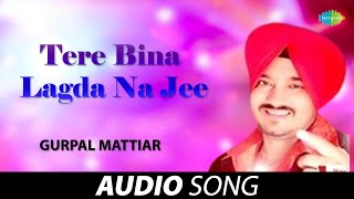 Tere Bina Lagda Na Jee  Surinder Kaur  Old Punjabi Songs  Punjabi Songs 2022 [upl. by Artinahs980]