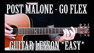 How to Play quotGo Flexquot by Post Malone on Guitar CORRECT WAY [upl. by Wasson]