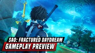 SAO Fractured Daydream PREVIEW  Best Game Since Fatal Bullet [upl. by Graces58]